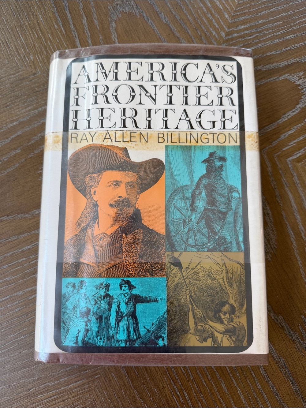 Ray Allen Billington America's Frontier Heritage - Brown/Orange/Teal Hardcover